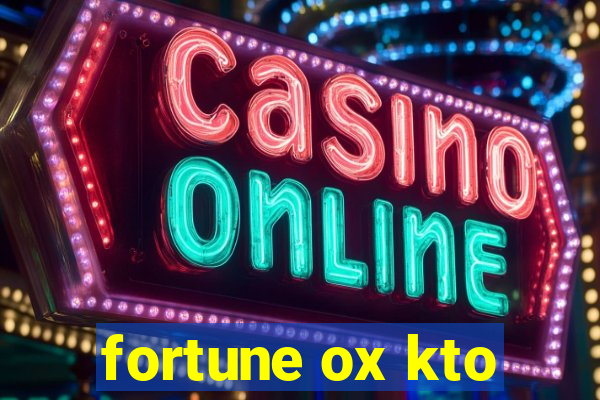 fortune ox kto